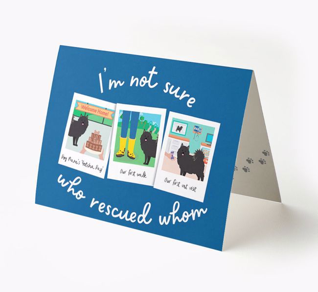 'I'm Not Sure Who Rescued Whom' - Personalised {breedFullName} Card